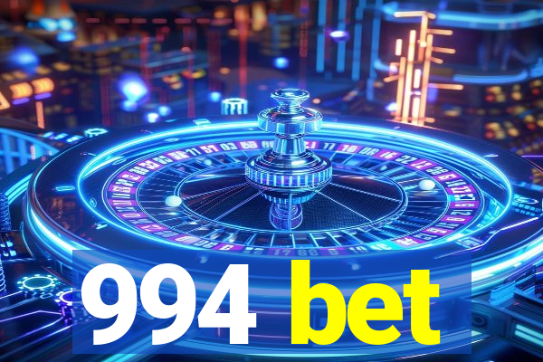 994 bet